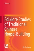 Cover: Folklore Studies of Traditional Chinese House-Building - Springer