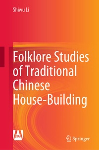 Abbildung von: Folklore Studies of Traditional Chinese House-Building - Springer