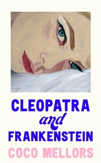 Abbildung von: Cleopatra and Frankenstein - Fourth Estate Ltd
