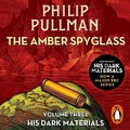 Cover: The Amber Spyglass: His Dark Materials 3 - Penguin Books Ltd