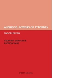 Abbildung von: Aldridge: Powers of Attorney - Sweet & Maxwell