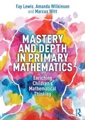 Cover: Mastery and Depth in Primary Mathematics - Routledge
