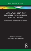 Cover: Migration and the Transfer of Informal Human Capital - Routledge