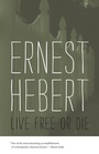Cover: Live Free or Die - Wesleyan University Press