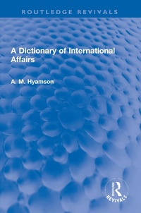 Abbildung von: A Dictionary of International Affairs - Routledge