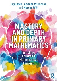 Abbildung von: Mastery and Depth in Primary Mathematics - Routledge