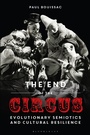 Cover: The End of the Circus - Bloomsbury Academic