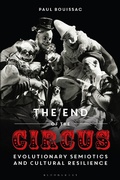 Cover: The End of the Circus - Bloomsbury Academic