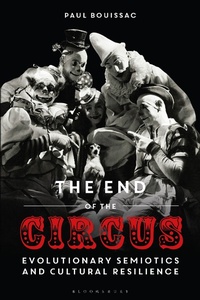 Abbildung von: The End of the Circus - Bloomsbury Academic
