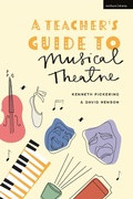 Cover: A Teacher's Guide to Musical Theatre - Methuen Drama