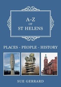 Cover: A-Z of St Helens - Amberley Publishing