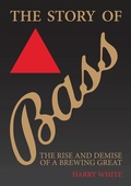 Cover: The Story of Bass - Amberley Publishing