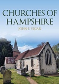 Cover: Churches of Hampshire - Amberley Publishing