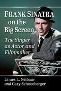 Cover: Frank Sinatra on the Big Screen - McFarland & Co Inc