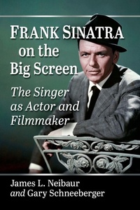 Abbildung von: Frank Sinatra on the Big Screen - McFarland & Co Inc