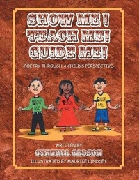 Abbildung von: Show Me! Teach Me! Guide Me! - PageTurner Press and Media