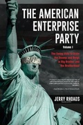 Cover: The American Enterprise Party (Volume I) - PageTurner Press and Media