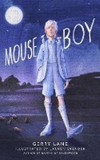 Enlarge image Cover: Mouse Boy - Brolga Publishing Pty Ltd