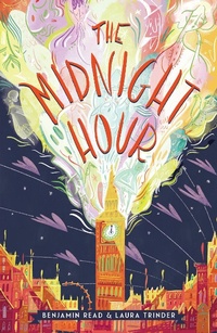 Enlarge image Cover: The Midnight Hour - Chicken House Ltd
