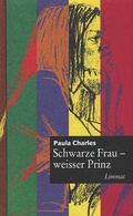 Cover: Schwarze Frau, weisser Prinz - Limmat Verlag