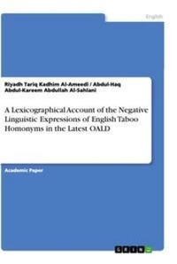 Abbildung von: A Lexicographical Account of the Negative Linguistic Expressions of English Taboo Homonyms in the Latest OALD - GRIN Verlag