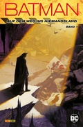 Cover: Batman: Auf dem Weg ins Niemandsland - Bd. 1 - DC COMICS bei Panini Comics