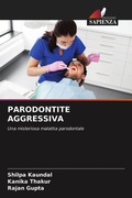 Cover: PARODONTITE AGGRESSIVA - Edizioni Sapienza