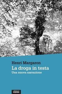 Abbildung von: La droga in testa. Una nuova narrazione - Le staffette;EGA-Edizioni Gruppo Abele