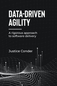 Enlarge image Cover: Data-Driven Agility - Justice Conder