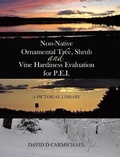 Cover: Non-Native Ornamental Tree, Shrub and Vine Hardiness Evaluation for P.E.I. - TellWell Press