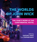 Cover: The Worlds of John Wick - Indiana University Press