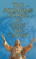 Cover: The Aquarian Gospel of Jesus the Christ - e-artnow