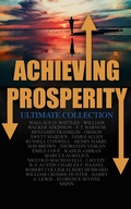 Cover: Achieving Prosperity - Ultimate Collection - e-artnow