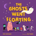 Cover: The Ghosts Went Floating - Farrar, Straus & Giroux Inc