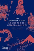 Cover: The Japanese Myths - Thames & Hudson Ltd