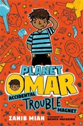 Cover: Planet Omar: Accidental Trouble Magnet - G.P.Putnam's Sons Books for Young Readers'