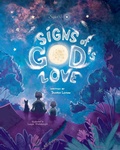 Cover: Signs of God's Love - Tahirih Lemon