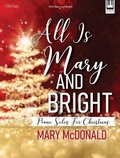 Cover: All Is Mary and Bright - Piano Collection - Lorenz