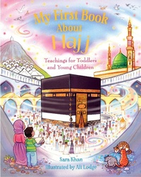 Abbildung von: My First Book About Hajj - Islamic Foundation