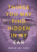 Cover: Things You May Find Hidden in My Ear - City Lights Books