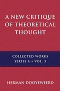 Cover: A New Critique of Theoretical Thought, Vol. 3 - Paideia Press