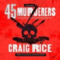 Cover: 45 Murderers - Blackstone Publishing