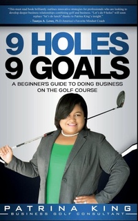 Abbildung von: 9 Holes 9 Goals - Patrina King & Associates