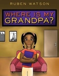 Cover: Where is My Grandpa? Anniversary Edition - IngramSpark