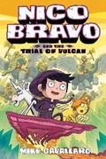 Cover: Nico Bravo and the Trial of Vulcan - First Second