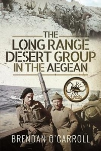 Cover of  The Long Range Desert Group in the Aegean - Pen & Sword Military