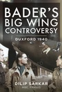 Cover: Bader s Big Wing Controversy - Air World
