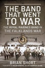 Cover: The Band That Went to War - Pen & Sword Military