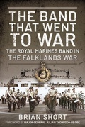 Cover: The Band That Went to War - Pen & Sword Military