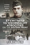 Cover: Eyewitness to Wehrmacht Atrocities on the Eastern Front - Pen & Sword Military